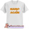 Namo Again T-Shirt (AT)