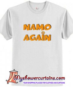 Namo Again T-Shirt (AT)