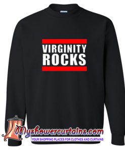 Original Virginity Rocks Sweatshirt (AT1)
