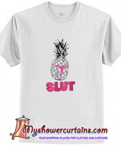 Pineapple Slut T-Shirt (AT1)