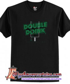 The Double Doink T shirt (AT)