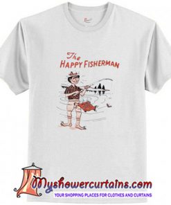 The Happy Fisherman T shirt (AT)