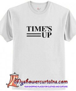 Time's up T Shirt (AT1)