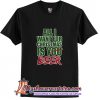 All I Want For Christmas Is You Beer T shirt (AT)