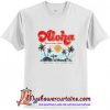 Aloha keep our oceans clean T-Shirt (AT)