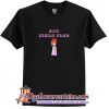 Bad Girl Club T-Shirt (AT)