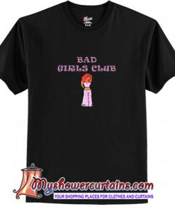 Bad Girl Club T-Shirt (AT)