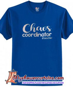 Chaos Coordinator T Shirt (AT)