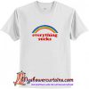 Everything Sucks Rainbow T-Shirt (AT)