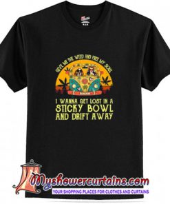 Give Me The Weed And Free My Soul I Wanna Get Lost In Sticky Trending t-shirt (AT)