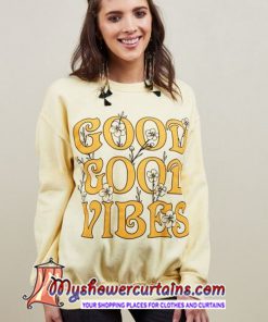 Good Good Vibes Sweatshirt (AT)