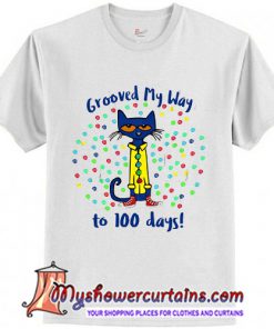 Grooved My Way To 100 Days T Shirt (AT)