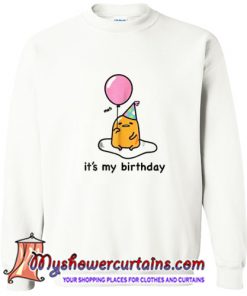 Gudetama birthday Funny Sweatshirt (AT)