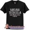 Hakuna Tequila Disney Drinking T-Shirt (AT)