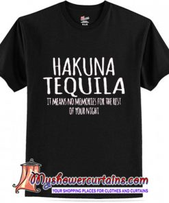 Hakuna Tequila Disney Drinking T-Shirt (AT)