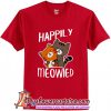 Happily meowied T-Shirt (AT)