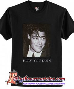 How You Doin Cool Joey T Shirt (AT)