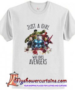 Just A Girl Who Loves Avengers T-Shirt (AT)