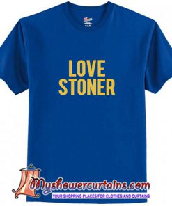 Love Stoner T-Shirt (AT)