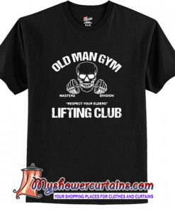 Old Man Gym T-Shirt (AT)