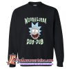 Rick & Morty Wubba Lubba Dub-Dub Drippy Text Sweatshirt (AT)