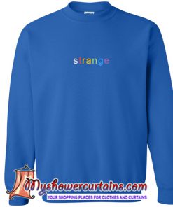 Strange Font Rainbow Sweatshirt (AT)
