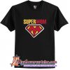 Super Mom T Shirt (AT)