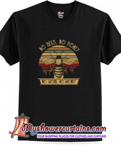 Vintage Retro No Bees No Honey No Worm No Money T-Shirt (AT)