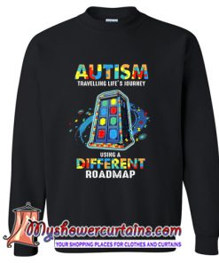 Autism Traveling life's journey using a different Sweatshirt (AT)