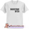 Backstage Bitch T-shirt (AT)