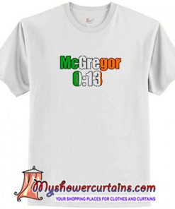 Conor Mcgregor 13 Seconds T shirt (AT)