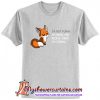 Fox I'm Not Funny I'm Mean T Shirt (AT)
