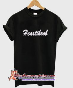 Heartthrob T Shirt (AT)