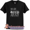 You are a more adulty T-Shirt (AT)