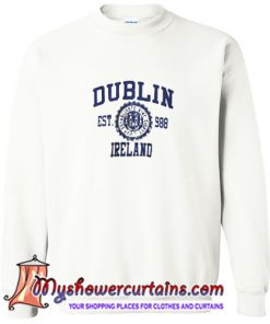 Dublin Ireland Sweatshirt (AT)
