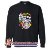 Hippie Peace Sign Peace & Love Sweatshirt (AT)