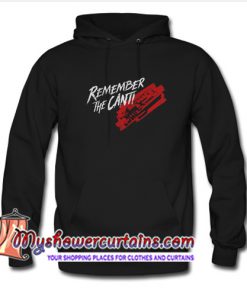 Remember the Cant Hoodie (AT)