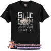 Billie Eilish When We All Fall Asleep World Tour 2019 T-Shirt (AT)