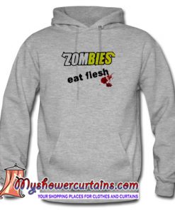 zombies eat flesh Hoodie (AT)