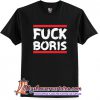 Fuck Boris Black T Shirt (AT)