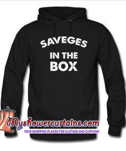 Savages In The Box Hoodie (AT)