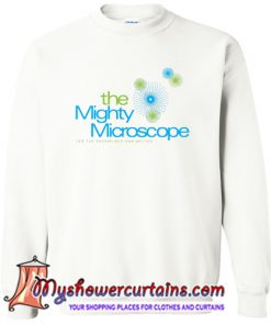 The Mighty Microscope Crewneck Sweatshirt (AT)