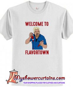 Welcome to Flavortown T-Shirt (AT)