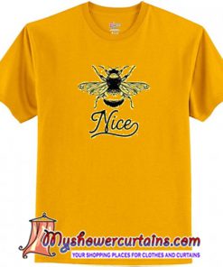Bee Nice T-Shirt (AT)