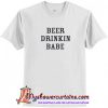 Beer Drinking Babe T Shirt (AT)