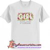 Girl Power in Watercolor Flowers and Leaves T-Shirt (AT)