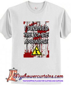I Survived The Zombie Apocalypse T Shirt (AT)