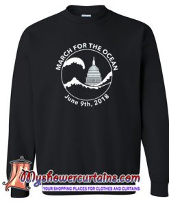 March for the Ocean Sweatshirt (AT)