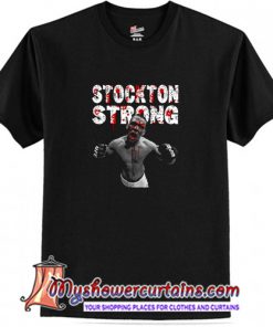 Stockton Strong Nate Diaz MMa T Shirt (AT)