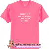 Your Secrets are Safe With Me T Shirt (AT)